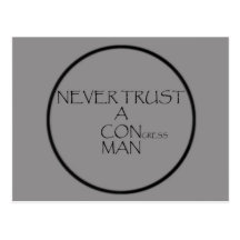 Never Trust A CON Man Post Cards