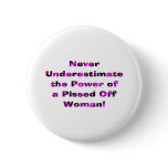 Never Underestimate the Power