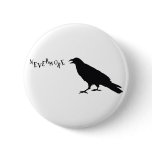Nevermore Raven Button