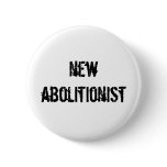 new abolitionist pinback button