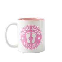 NEW BABY GIRL MOM COFFEE MUGS