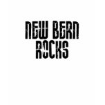 New Bern North Carolina Rocks t-shirts