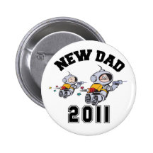 New Dad 2011 Pinback Button