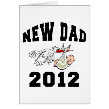 New Dad 2012 Greeting Card
