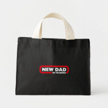 New Dad in Training - Bag for a First-Time Father