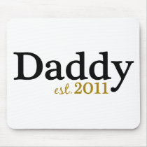 New Daddy est 2011 Mousepad