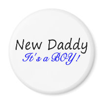 New Daddy Its A Boy Magnets