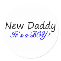 New Daddy Its A Boy Round Sticker