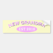 New Grandma 2010 Bumper Stickers
