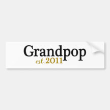 New Grandpop est 2011 Bumper Sticker