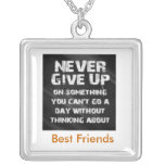 New neckles  :   Never Give up necklaces