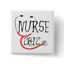 New Nurse Graduation Announcement 2012 Pinback Button