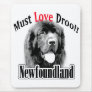 Newfoundland Must Love Drool Mouse Mats