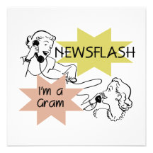 Newsflash I'm a Gram T-shirts and Gifts Announcement