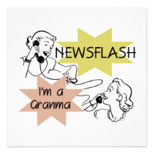 Newsflash I'm a Granma Tshirts and Gifts Custom Announcement