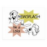 Newsflash I'm A Lola T-shirts and Gifts Post Card
