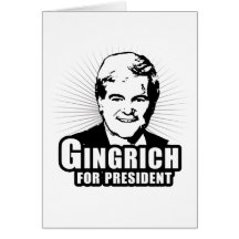 Newt Gingrich for President Greeting Card