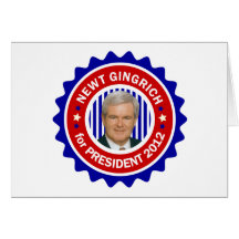 Newt Gingrich for US President 2012 Greeting Cards
