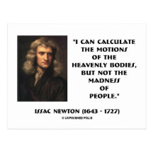 Newton Calculate Motions Madness Of People Quote Postcard