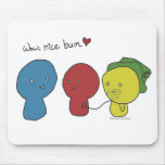 Nice bum you have there mousepads