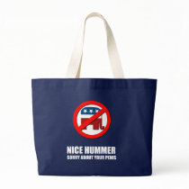 Nice Hummer. Sorry about your penis Tote Bag