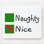Nice Not Naughty Christmas Mousepad