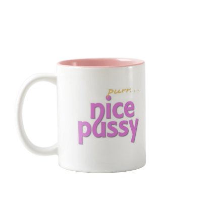 Nice Pussy purr... - Mug by aNaughtyBit