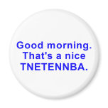 Nice tnetennba magnets