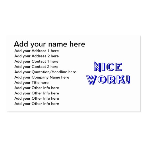 Nice work! business cards