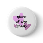 Niece of the Groom buttons