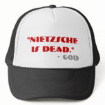 "Nietzsche is dead.", - G0D hats