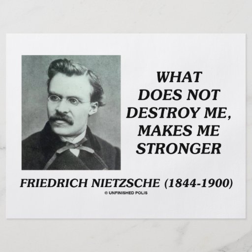 Nietzsche What Does Not Destroy Me Makes Stronger Personalised Flyer