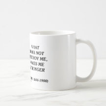 Nietzsche What Does Not Destroy Me Makes Stronger Mugs