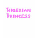 Nigerian Princess t-shirts