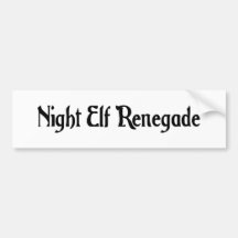 Night Elf Renegade Bumper Sticker