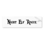 Night Elf Rogue Bumper Sticker bumper stickers