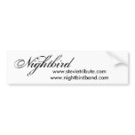 Nightbird Bumper Sticker bumper stickers