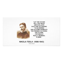 Nikola Tesla Let The Future Tell The Truth Quote Photo Card