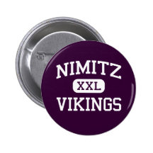 Nimitz - Vikings - High School - Irving Texas Pinback Button