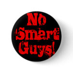 Nimrods: No Smart Guys button