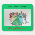 Nine Ladies Dancing! mousepads