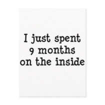Nine Months on the Inside