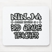 Ninja...3rd Grade Teacher Mousemats