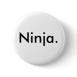 Ninja. Button
