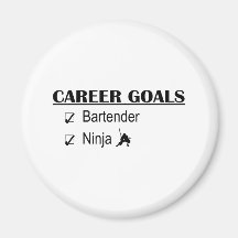 Ninja Career Goals - Bartender Refrigerator Magnet