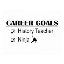 Ninja Career Goals - History Teacher Postcard