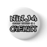 Ninja...Chemist buttons