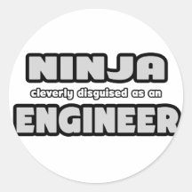 Ninja Cleverly Disguised As An Engineer Round Stickers