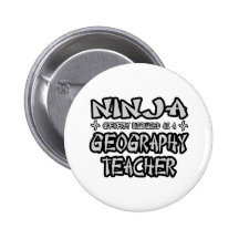 Ninja...Geography Teacher Buttons