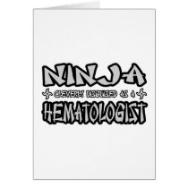 Ninja...Haematologist